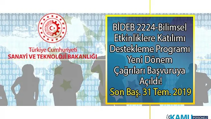 TÜBİTAK BİDEB 2224-Bilimsel Etkinliklere Katılımı Destekleme Programı Yeni Dönem Çağrıları Başvuruya Açıldı
