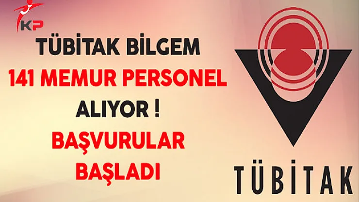 TÜBİTAK BİLGEM 141 Memur Personel Alım İlanı