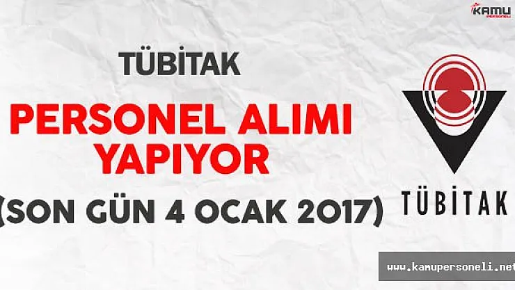 TÜBİTAK KPSS Şartsız Personel Alımı Yapıyor