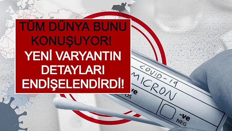 Tüm Dünya Bunu Konuşuyor! Yeni Varyantın Detayları Endişelendirdi!