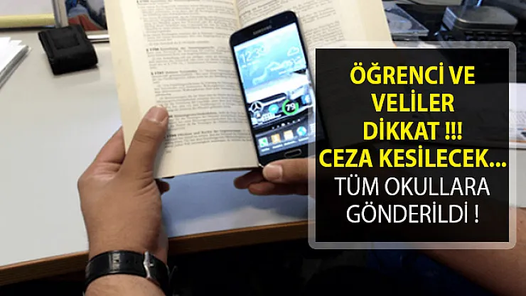 Tüm Okullara Gönderildi! Öğrenci ve Veliler Dikkat! Ceza Kesilecek
