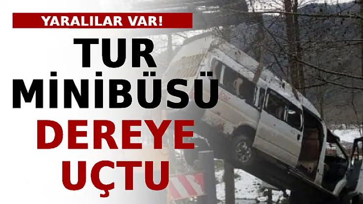 Tur Minibüsü Dereye Uçtu: Yaralılar Var!