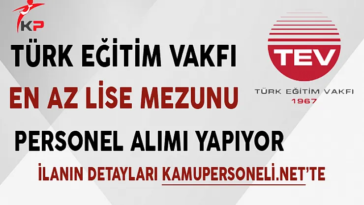 Türk Eğitim Vakfı Personel Alımı Yapıyor