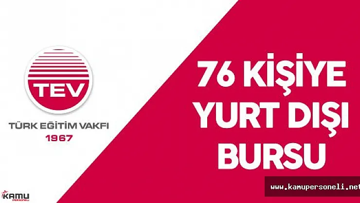 Türk Eğitim Vakfı'ndan 76 Kişiye Yurt Dışı Bursu