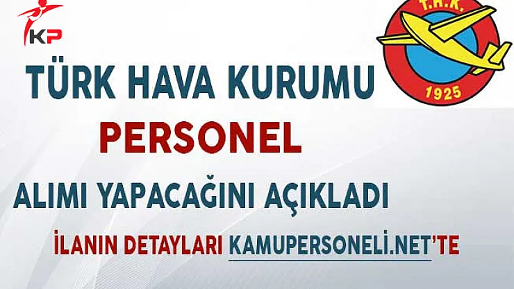 Türk Hava Kurumu Personel Alımı Yapacağını Açıkladı