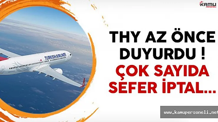 Türk Hava Yolları (THY) 23 seferini iptal etti