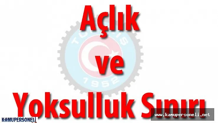 TÜRK-İŞ &quotAçlık ve Yoksulluk Sınırı" Araştırması Nisan 2016