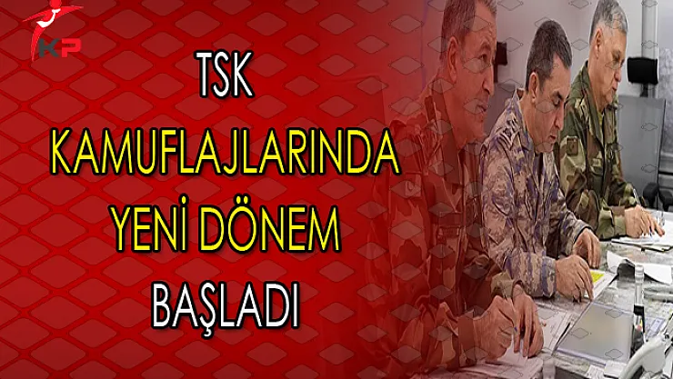 Türk Silahlı Kuvvetleri Kamuflajlarında Yeni Dönem Başladı