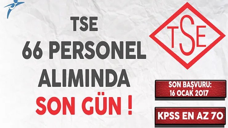 Türk Standartları Enstitüsü (TSE) 66 Memur Alımı Başvurularında Son Gün !