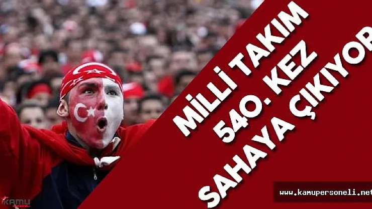 Türkiye 540. Milli Maçına Çıkacak ( EURO 2016 Milli Takımın Maçı Ne Zaman?)
