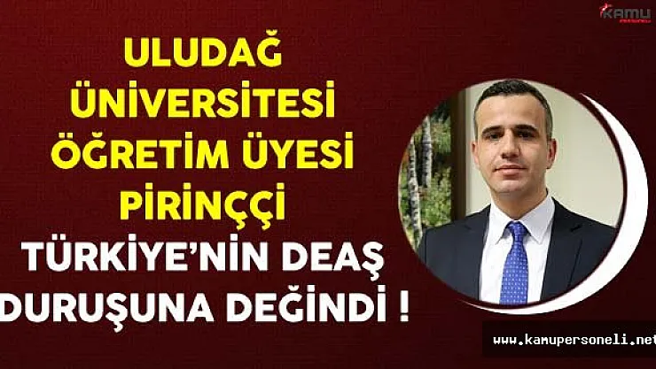 Türkiye DEAŞ Mücadelesinden Korkmuyor