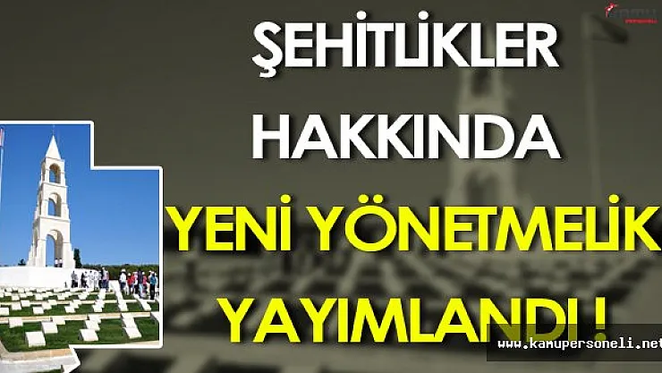 Türkiye Genelindeki Şehitlikler İçin Yeni Yönetmelik Yayımlandı