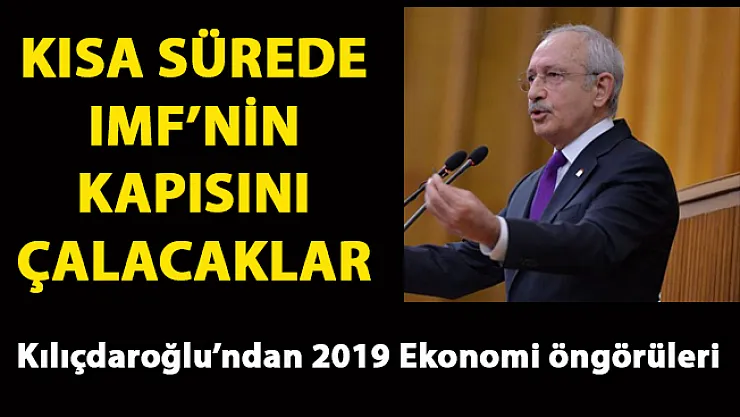 Türkiye IMF'ye gider mi? Kılıçdaroğlu, 񟭓 Türkiye ekonomisi' tahminini açıkladı