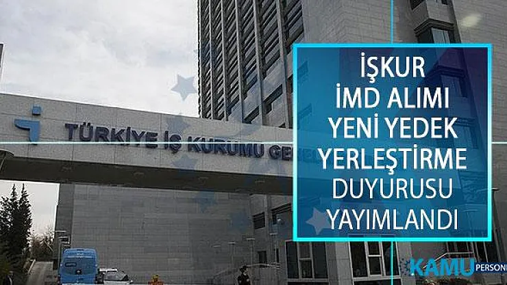 Türkiye İş Kurumu (İŞKUR) İş ve Meslek Danışmanı (İMD) Yeni Yedek Yerleştirme Duyurusu Yayımlandı!