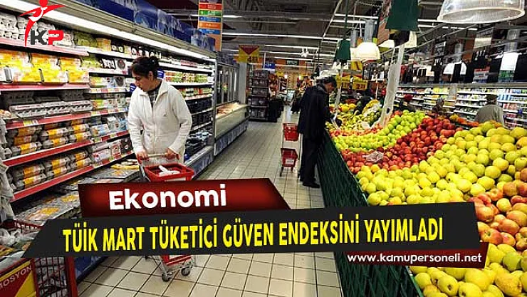 Türkiye İstatistik Kurumu (TÜİK) Mart Tüketici Güven Endeksini Yayımladı