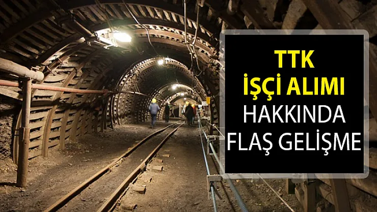 Türkiye Taş Kömürü Kurumu (TTK) İşçi Alımı Ne Zaman Yapılacak? TTK İşçi Alımı 2019!