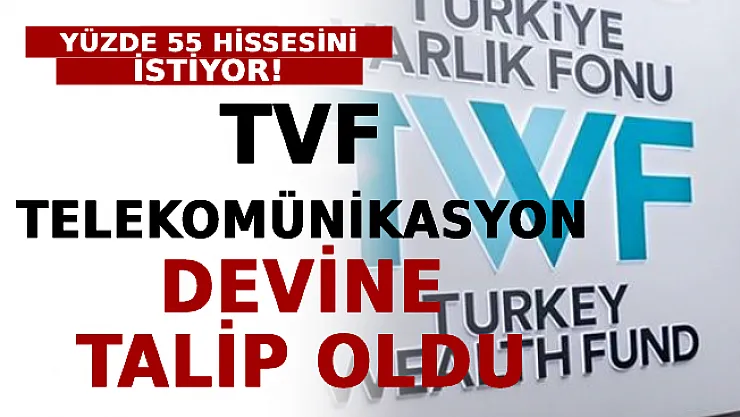 Türkiye Varlık Fonu, Telekomünikasyon Devine Talip Oldu! Yüzde 55 Hissesini İstiyor