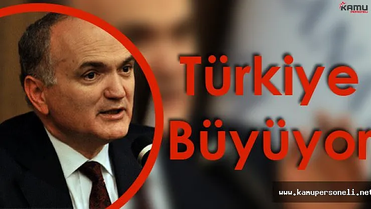 Türkiye Yatırımlar Yapıp Büyümeye Devam Ediyor