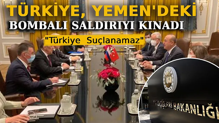 Türkiye, Yemen'deki Bombalı Saldırıyı Kınadı