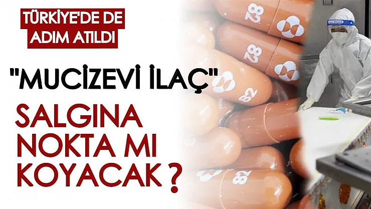 Türkiye'de de adım atıldı! 'Mucizevi ilaç' koronavirüs salgınını tamamen bitirecek mi?