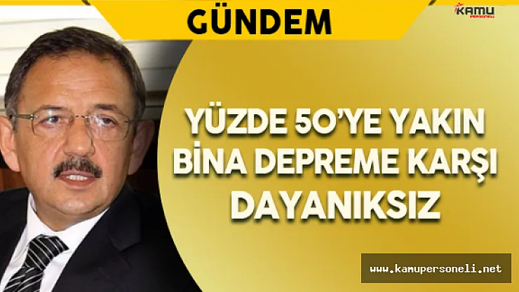 Türkiye'de Yüzde 50'ye Yakın Bina Depreme Karşı Dayanıksız