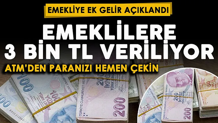 Türkiye'deki tüm emeklilere ek ödeme yapılıyor! Bugün başladı: Emekliler ATM'den 3 bin TL parasını çekebilir