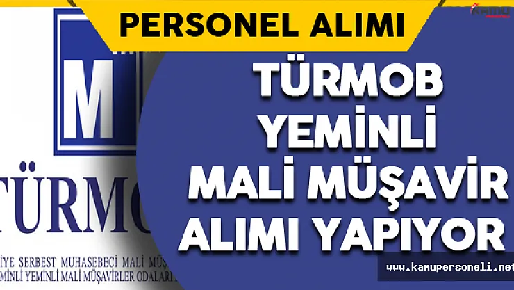 TÜRMOB  Yeminli Mali Müşavir Alımı Yapacak