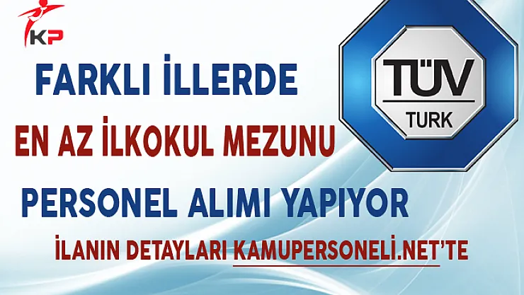 TÜVTÜRK Aralık 2017 Personel Alım İlanı