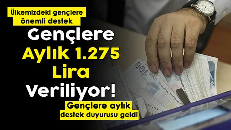 Ülkemizdeki gençlere devlet desteği resmen duyuruldu: Gençlere aylık 1.275 lira veriliyor