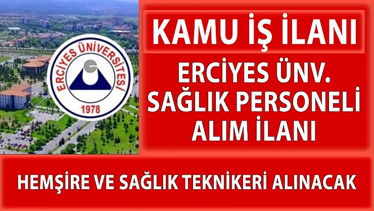 Üniversite hastanesine 16 hemşire ve 4 sağlık teknikeri alınacak!