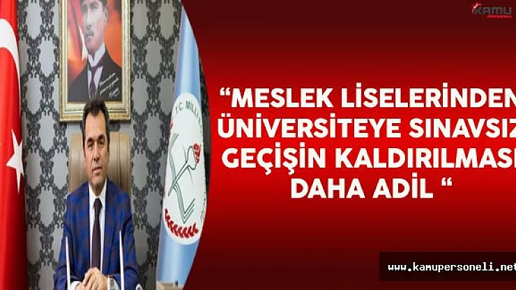 "Üniversitelere Yatay Geçişin Kaldırılması Daha Adil Bir Uygulama"