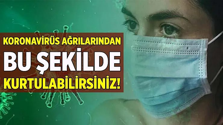 Uzman isim açıkladı! Korona ağrılarından kurtulmanın yolunu belli oldu!