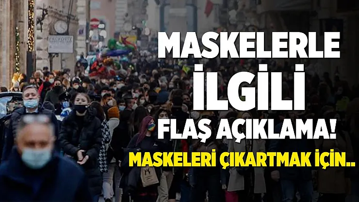 Uzman isimden maskelerle ilgili flaş açıklama! Maskelerden kurtulma tarihimiz..