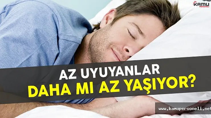 Uzmanlar Açıkladı: Az Uyuyanlar Daha Mı Az Yaşıyor?