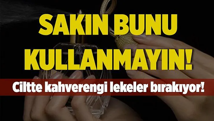 Uzmanlardan sahte parfüm uyarısı geldi! Sakın kullanmayın!