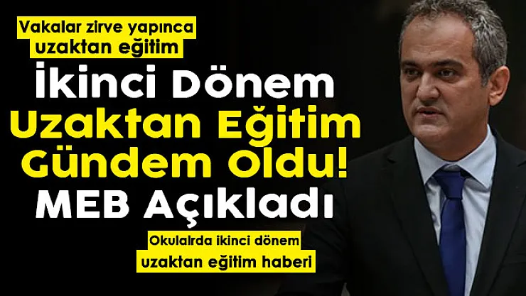 Vakalar zirve yapınca ikinci dönem uzaktan eğitim gündem oldu! MEB kararını verdi ve resmen duyurdu