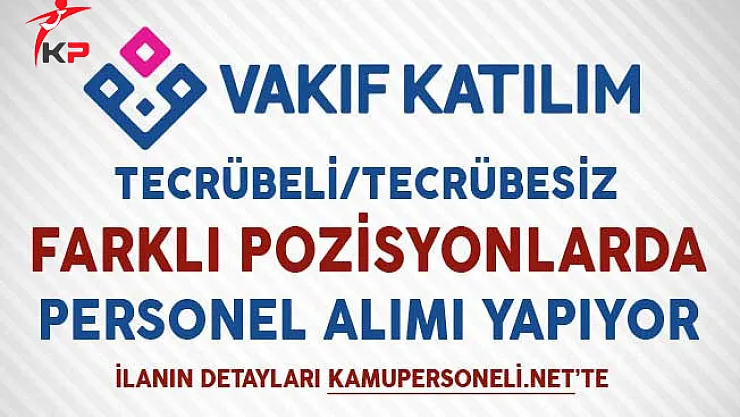 Vakıf Katılım Bankası Personel Alım İlanı Aralık 2017