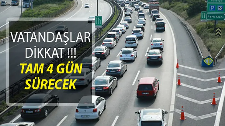 Vatandaşlar Dikkat! Tüm Türkiye'de Başlatıldı Tam 4 Gün Sürecek!