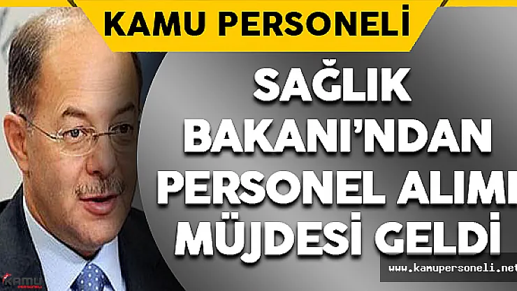 Ve Müjde ! Sağlık Bakanı'ndan Personel Alımı Açıklaması Geldi