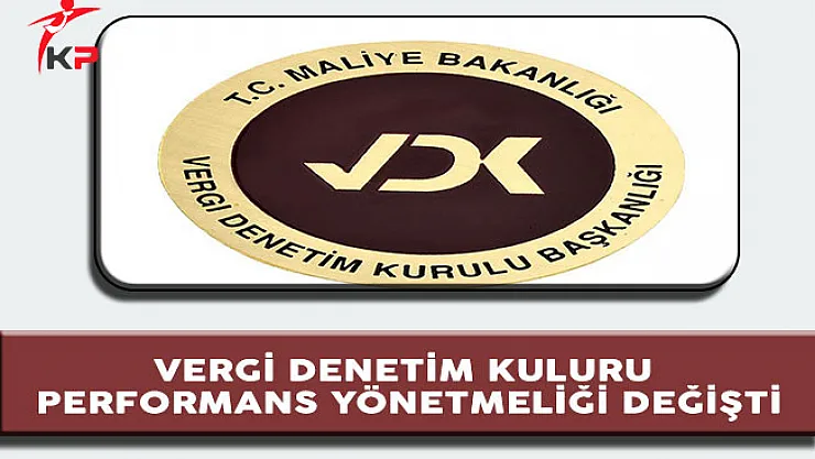 Vergi Denetim Kurulu Performans Yönetmeliği Değişti
