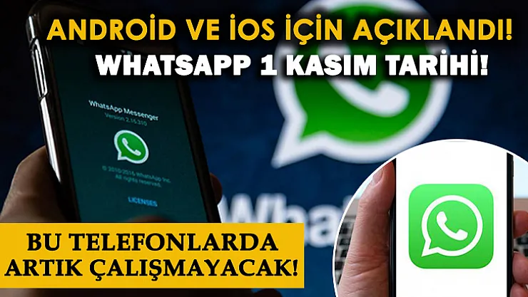 WhatsApp 1 Kasım'dan itibaren bu telefon modellerinde kullanılamayacak!