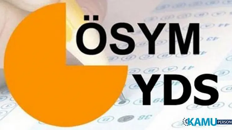 Yabancı Dil Sınavı (YDS/2) sınav sonuçları ne zaman açıklanacak?