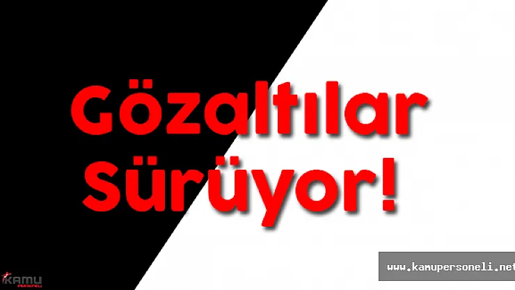 Yarbay ve Albaylara Gözaltı!
