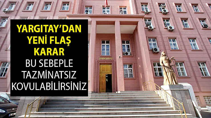 Yargıtay Yeni Kararını Açıkladı- Çalışırken Bunu Yapanlar Tazminatsız İşten Kovuluyor