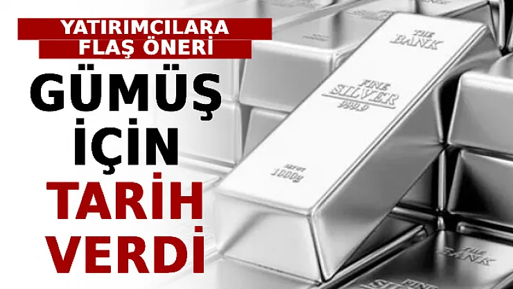 Yatırımcılara Flaş Öneri: Gümüş İçin Tarih Verdi