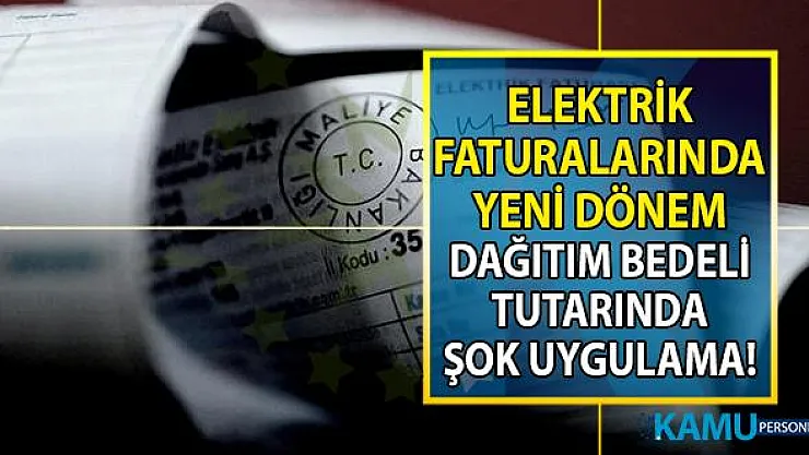 Yeni elektrik faturalarında dağıtım bedeli ne kadar olduğu bilgisi görünmeyecek!