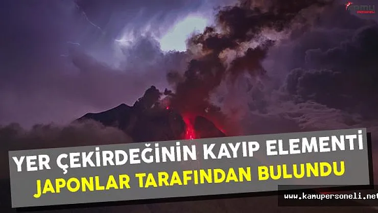 Yer Çekirdeğinin Kayıp Elementi Japonlar Tarafından Bulundu