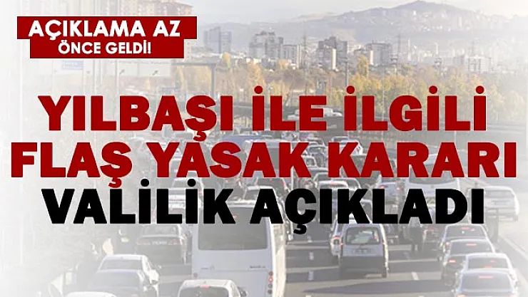 Yılbaşı hakkına yeni karar! Açıklandı! Yasak böyle duyuruldu..