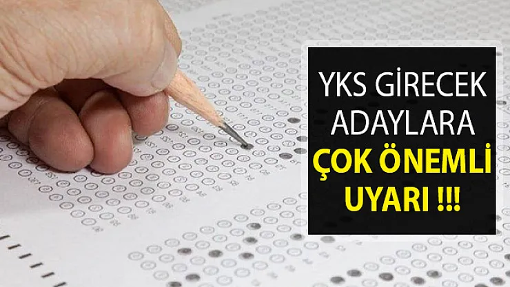 YKS Başvurusu Yapacak Adaylara Çok Önemli Uyarı!