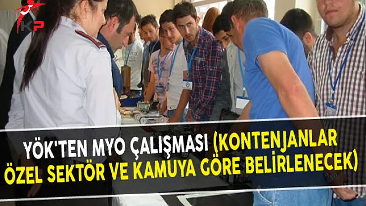 YÖK'ten MYO Çalışması (Kontenjanlar Özel Sektör ve Kamuya Göre Belirlenecek)